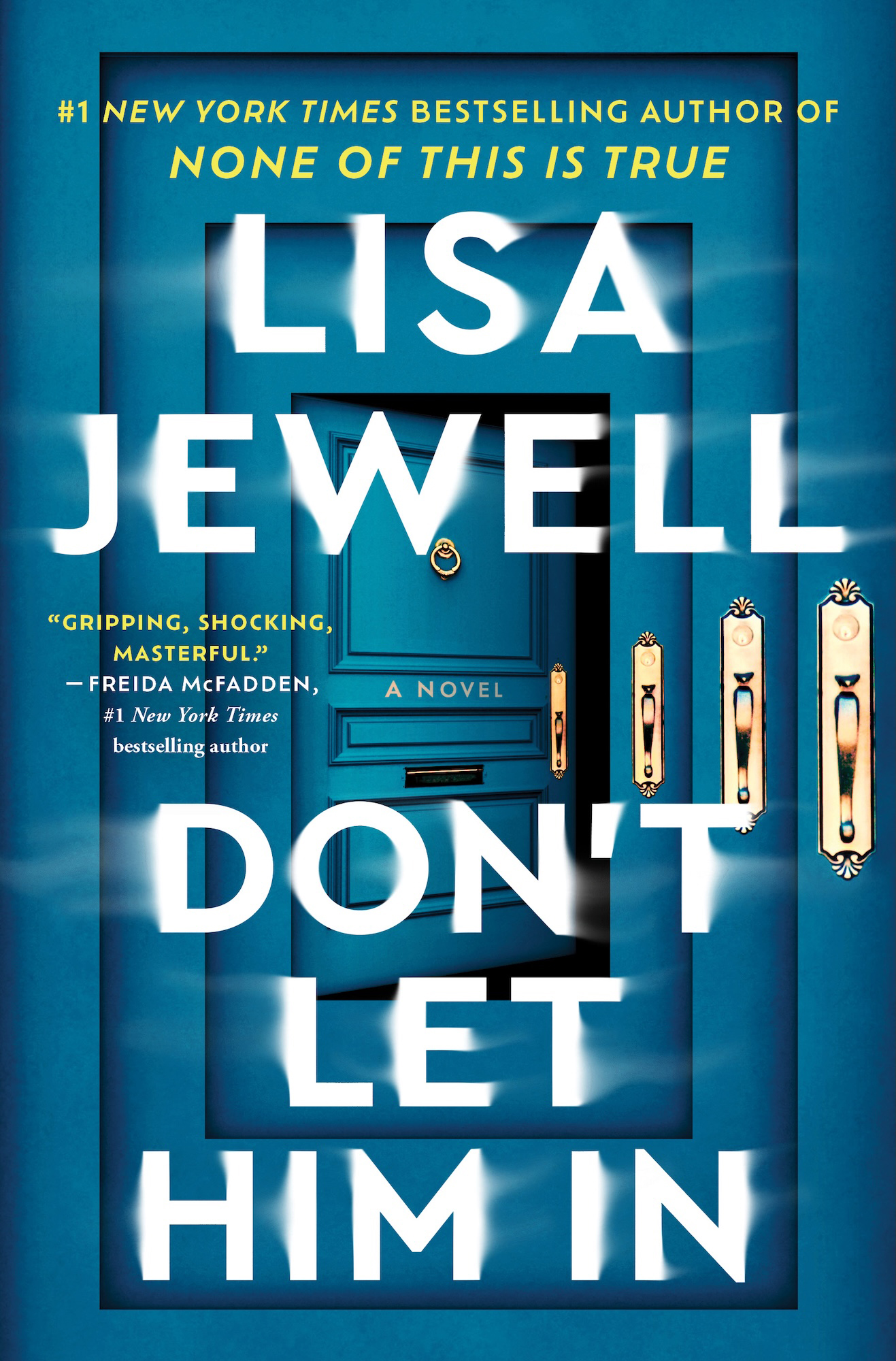 Don't Let Him In: A Novel