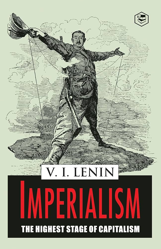 Imperialism, the Highest Stage of Capitalism: A Popular Outline